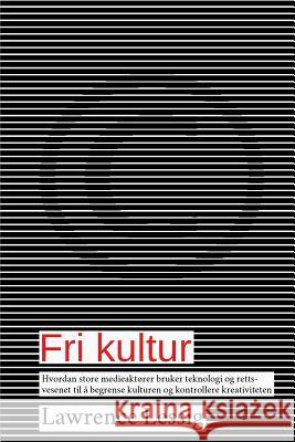 Fri kultur Lawrence Lessig 9788269018233