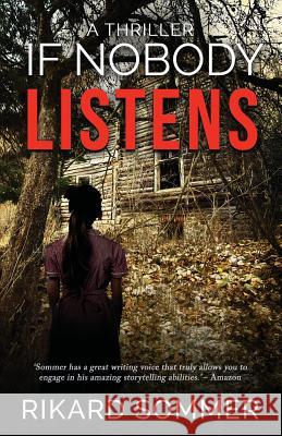 If Nobody Listens: Part One and Two Rikard Sommer 9788269028157 Spell as