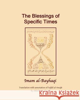 The Blessings of specific Time: Fadail Al Awqat Ahmed, Abdul Aziz 9788269076707