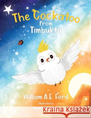 The Cockatoo from Timbuktu William Ae Ford Ramile Imac 9788269157048 William Ford
