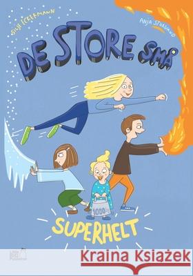 De Store Små: Superhelt Silje Eckermann, Anja Storvand 9788269241129 Little Big Publisher