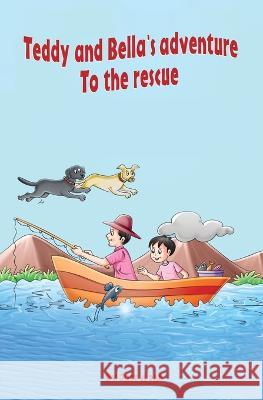 Teddy and Bella`s adventure - To the rescue Just a Dad Audun Sangvik Jan Lilleodegard 9788269283211