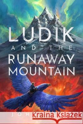 Ludik and the Runaway Mountain John Ilho 9788269365238 John Ilho