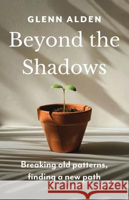 Beyond the Shadows Glenn Alden 9788269449822 Alden Publishing
