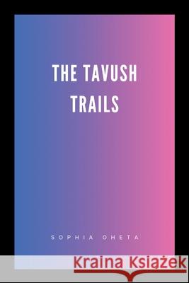 The Tavush Trails Oheta Sophia 9788269922943 OS Pub