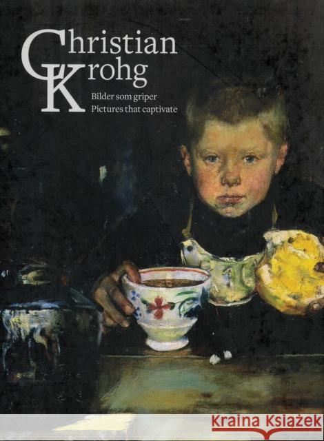Christian Krohg: Pictures that captivate Trond E. Aslaksby 9788281540675 Nasjonalmuseet