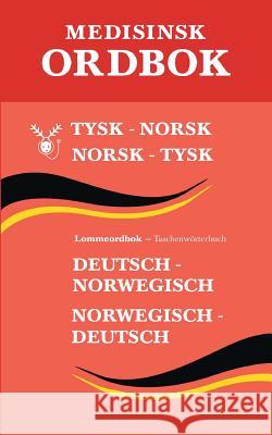 Tysk medisinsk ordbok: tysk-norsk, norsk-tysk Jan Porthun Elisabeth Hoy 9788281900240 Ondefo-Forlag
