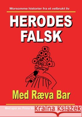 Med R?va Bar Herodes Falsk 9788284512266 Bod - Books on Demand