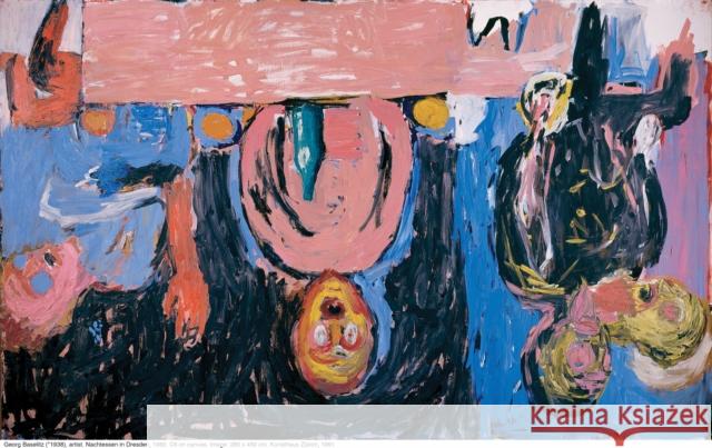 Georg Baselitz: Upending Tradition Georg Baselitz 9788284620442