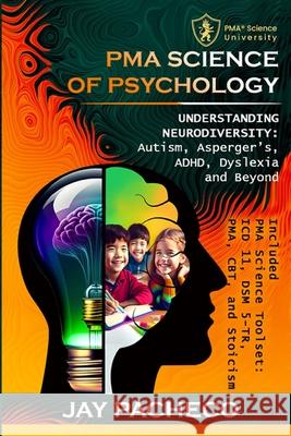 PMA Science of Psychology: Understanding Neurodiversity Jay Pacheco 9788284850108 Pma Science LLC