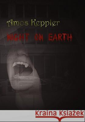 Night on Earth Amos Keppler 9788291693071 Midnight Fire Media