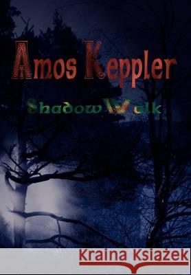 Shadowwalk Keppler, Amos 9788291693125 Midnight Fire Media