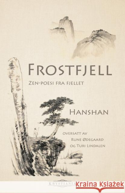 Frostfjell: Zen-poesi fra fjellet Hanshan 9788293295082 Krystiania