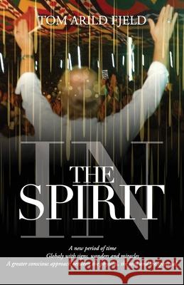 In the Spirit Tom Arild Fjeld 9788293410294