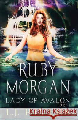 Lady of Avalon Part 1: An Urban Fantasy Adventure Lj Rivers 9788293420590