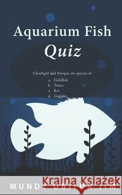 Aquarium Fish Quiz Mundy Obilor Jim 9788293422082 Jimarts