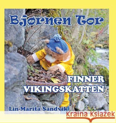 Bjørnen Tor finner vikingskatten Sandvik, Lin-Marita 9788293471509