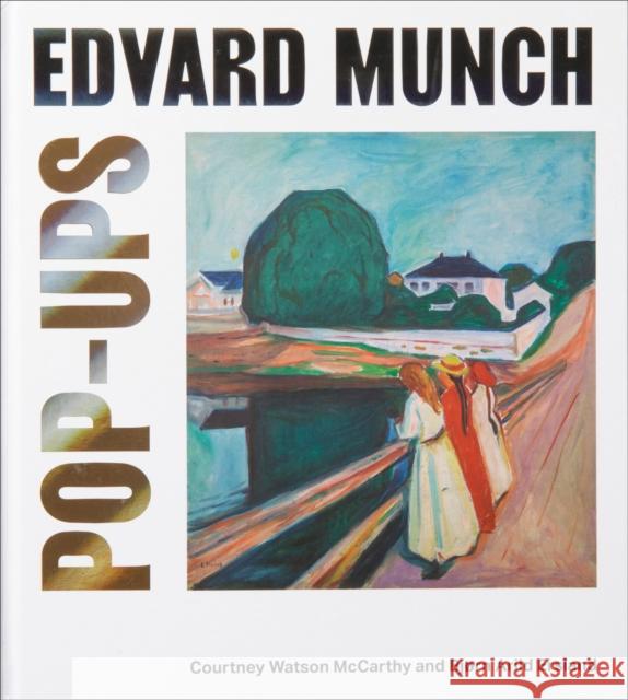 Edvard Munch Pop-Ups Bjørn Arild Ersland 9788293560357 Munch Museum