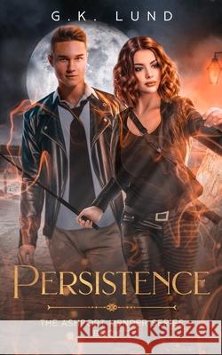 Persistence G. K. Lund 9788293663270 Northern Quill Press