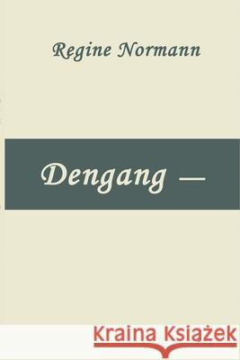 Dengang - Regine Normann 9788293684077 Blurb