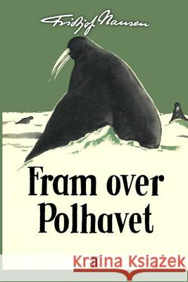 Fram over Polhavet II Fridtjof Nansen 9788293684541