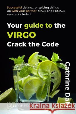 Virgo - No More Frogs: Successful Dating Cathrine Dahl 9788293697268 No More Frogs