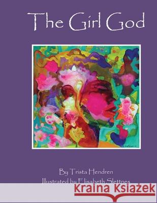 The Girl God Trista Hendren, Elisabeth Slettnes 9788293725176