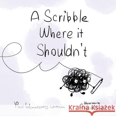A Scribble Where it Shouldn't Wennersberg-L Anton Kulakov 9788293748267 Paul's Books