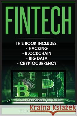 Fintech: Hacking, Blockchain, Big Data, Cryptocurrency Eliot P. Reznor 9788293791119 Urgesta as