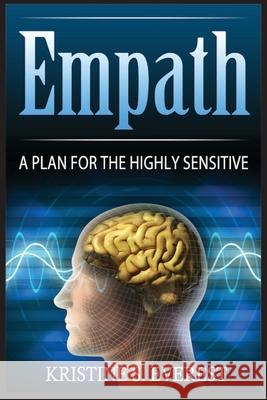 Empath: : A Plan For The Highly Sensitive Kristine S Everest 9788293791218 Urgesta as