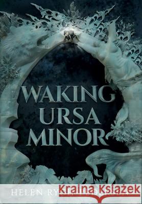 Waking Ursa Minor Helen Rygh-Pedersen 9788293831099 Hrp Publishing