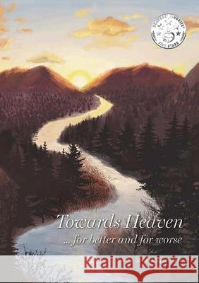 Towards Heaven... for better and for worse Anne Jorunn Syvertsen 9788293859086