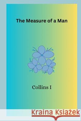 The Measure of a Man Collins I 9788298924109 Collins