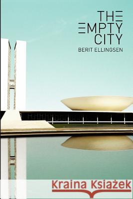 The Empty City Berit Ellingsen 9788299873604 Jnana Press