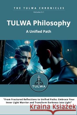 TULWA Philosophy - A Unified Path Frank-Thomas Tindejuv 9788299890793