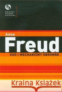 Ego i mechanizmy obronne Freud Anna 9788301143404