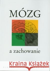 Mózg a zachowanie Górska Teresa Grabowska Anna Zagrodzka Jolanta 9788301144470