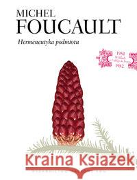 Hermeneutyka podmiotu Foucault Michel 9788301172688 Wydawnictwo Naukowe PWN