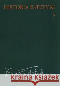 Historia estetyki Tom 3 Tatarkiewicz Władysław 9788301181741 Wydawnictwo Naukowe PWN