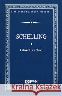 Filozofia sztuki Schelling 9788301182724 Wydawnictwo Naukowe PWN