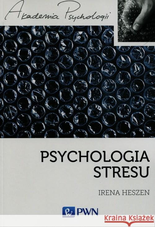 Psychologia stresu Heszen Irena 9788301185220 Wydawnictwo Naukowe PWN
