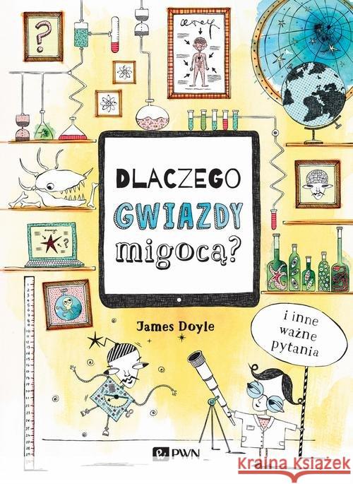Dlaczego gwiazdy migocą? Doyle James 9788301199029
