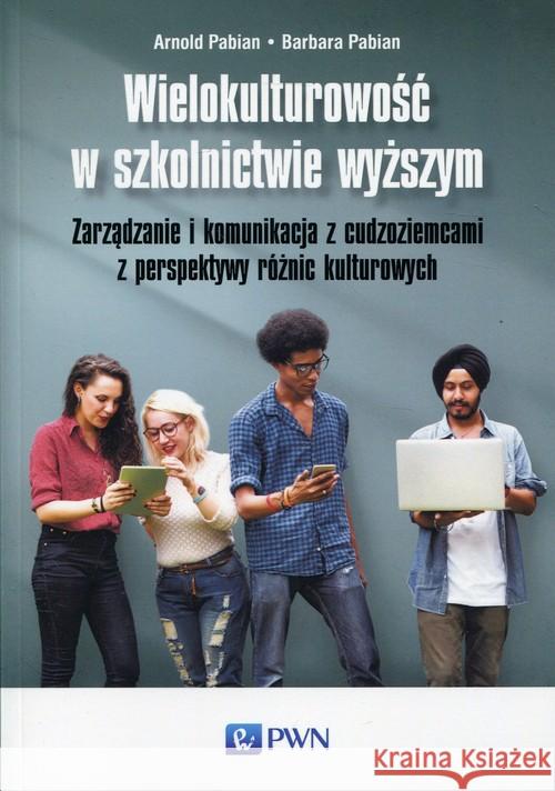Wielokulturowość w szkolnictwie wyższym Pabian Arnold Pabian Barbara 9788301205874 Wydawnictwo Naukowe PWN