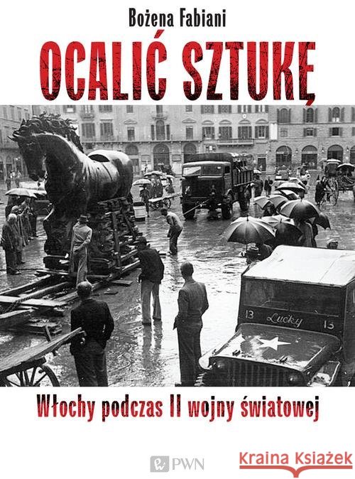 Ocalić sztukę Fabiani Bożena 9788301206062 Wydawnictwo Naukowe PWN