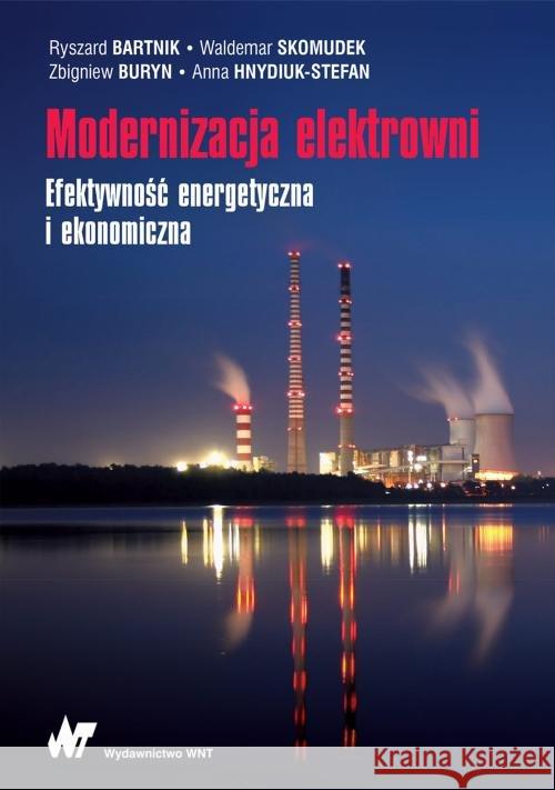 Modernizacja elektrowni Bartnik Ryszard Skomudek Waldemar Buryn Zbigniew 9788301208059