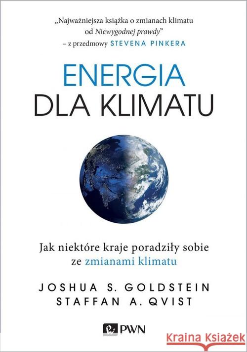 Energia dla klimatu Goldstein Joshua S. Qvist Staffan A. 9788301208783 Wydawnictwo Naukowe PWN