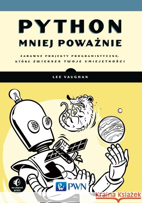 Python mniej poważnie Vaughan Lee 9788301209858