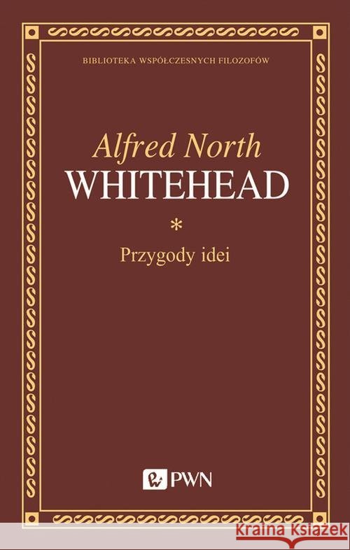 Przygody idei Whitehead Alfred North 9788301211271 Wydawnictwo Naukowe PWN