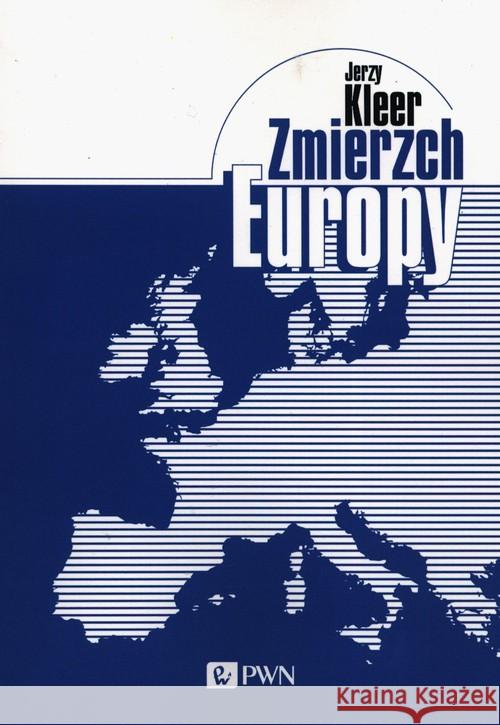 Zmierzch Europy Kleer Jerzy 9788301212438 Wydawnictwo Naukowe PWN