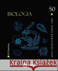 50 idei które powinieneś znać Biologia Chamary JV 9788301215576